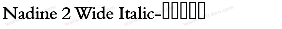 Nadine 2 Wide Italic字体转换